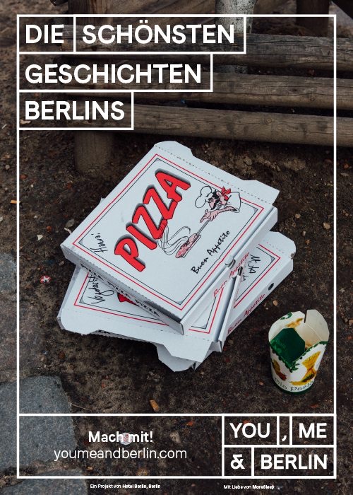 You, Me & Berlin poster for Hotel Berlin, Berlin: Die schönsten Geschichten Berlins, pizza boxes