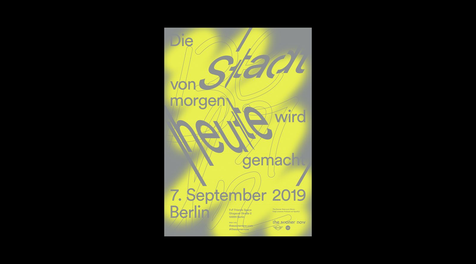 The Sooner Now street poster for the Berlin event on 7 September 2019, Die Stadt von morgen wird heute gemacht